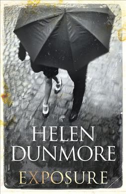 Exposure / Helen Dunmore.