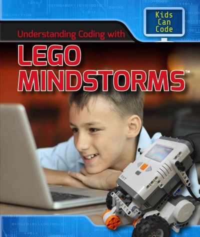 Understanding coding with Lego Mindstorms / Patricia G. Harris.