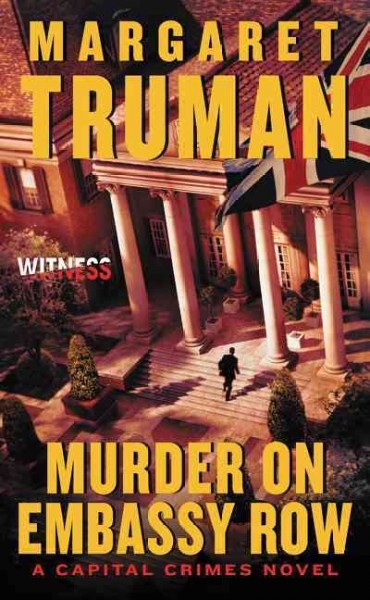 Murder on embassy row / Margaret Truman.