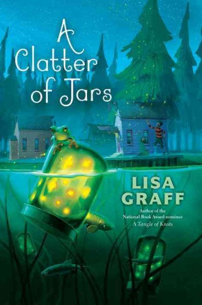 A clatter of jars / Lisa Graff.