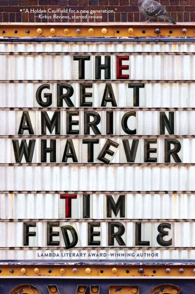 The great American whatever / Tim Federle.