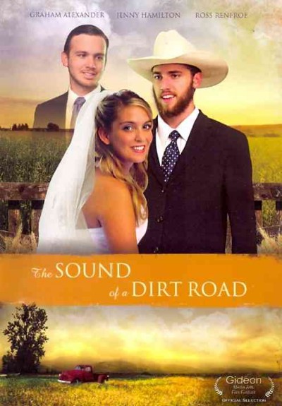 The sound of a dirt road / Directed by Graham D. Alexander ; produced by Danny Alexander, Erin Alexander.