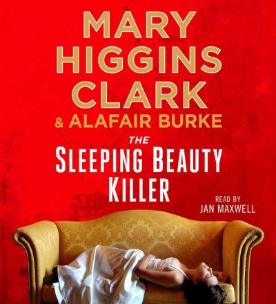 The sleeping beauty killer / Mary Higgins Clark & Alafair Burke.