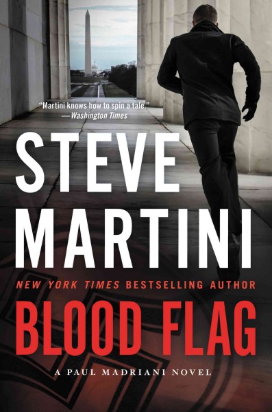 Blood flag : a Paul Madriani novel / Steve Martini.