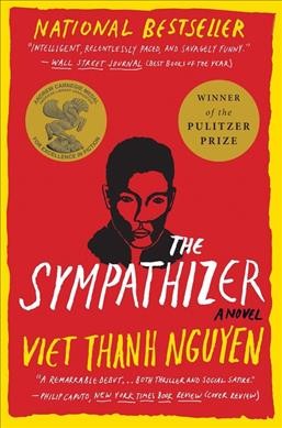 The sympathizer : a novel / Viet Thanh Nguyen.