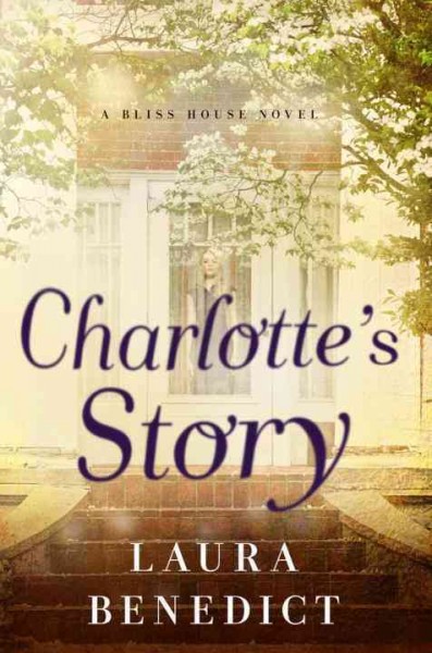 Charlotte's story / Laura Benedict.