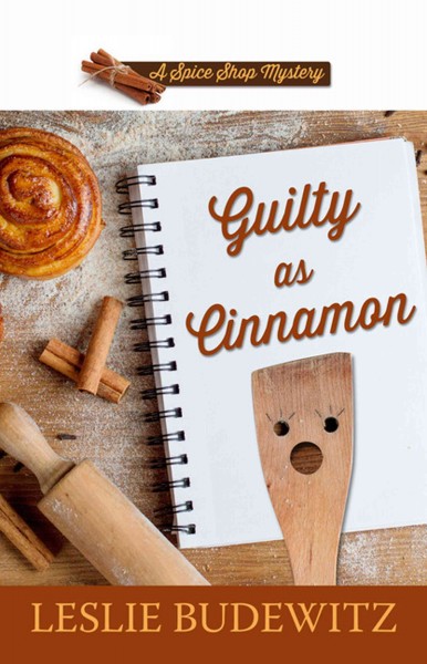 Guilty as cinnamon / Leslie Budewitz.