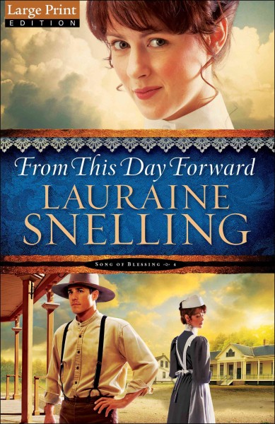 From This Day Forward / Lauraine Snelling