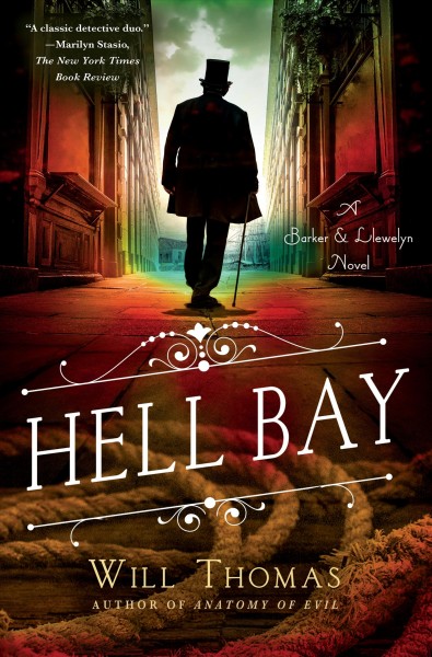 Hell Bay : a Barker & Llewelyn novel / Will Thomas.