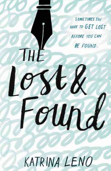 The lost & found / Katrina Leno.