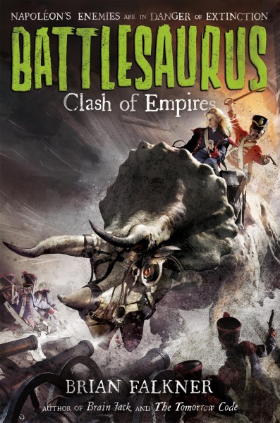 Battlesaurus : clash of empires / Brian Falkner.