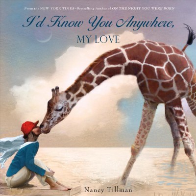 I'd know you anywhere, my love / Nancy Tillman.