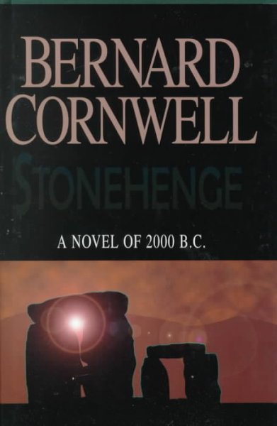 Stonehenge : a novel of 2000 BC / Bernard Cornwell.