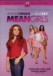 Mean girls [videorecording DVD] / Paramount Pictures presents, a Lorne Michaels production ; produced by Lorne Michaels ; screenplay by Tina Fey ; directed by Mark Waters.