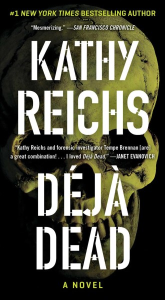 Déjà dead / Kathy Reichs.