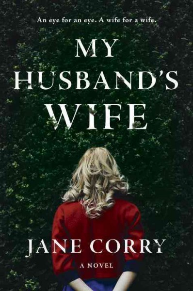 My husband's wife : a novel / Jane Corry.