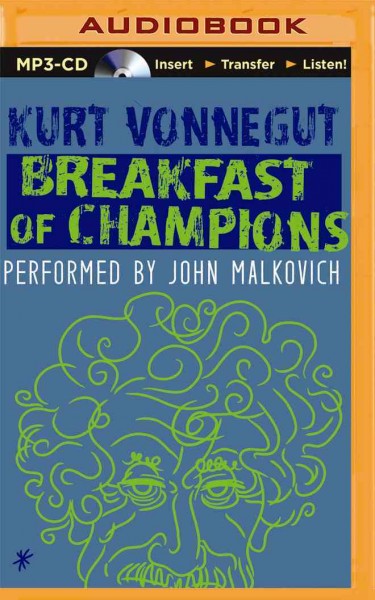 Breakfast of champions / Kurt Vonnegut.