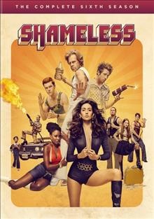 Shameless  [videorecording] The complete sixth season / Showtime presents ; John Wells Productions ; producers, Terri Murphy, Princess Nash ; developed for American television by John Wells ; created by Paul Abbott.