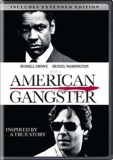 American gangster [videorecording] / Universal Pictures and Image Entertainment present in association with Relativity Media, a Brian Grazer production in association with Scott Free Productions, a Ridley Scott film ; produced by Brian Grazer, Ridley Scott ; written by Steven Zaillian ; directed by Ridley Scott.