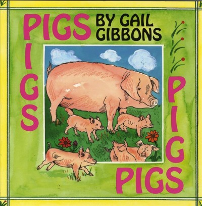 Pigs / by Gail Gibbons.