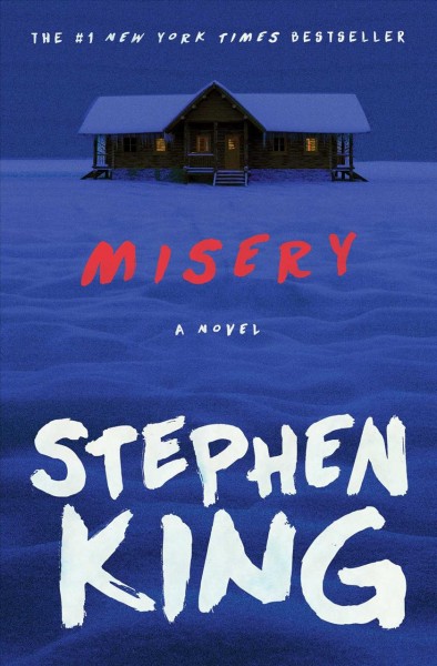 Misery : a novel / Stephen King.