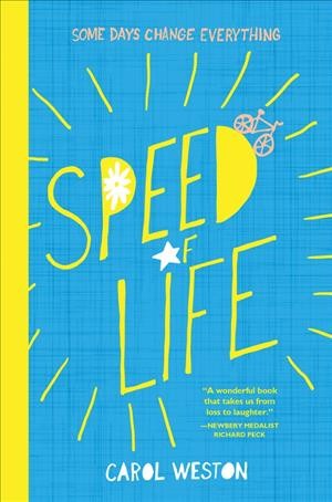 Speed of life / Carol Weston.
