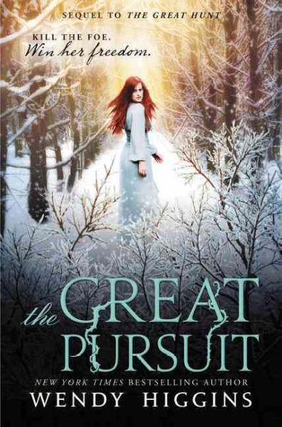 The great pursuit / Wendy Higgins.