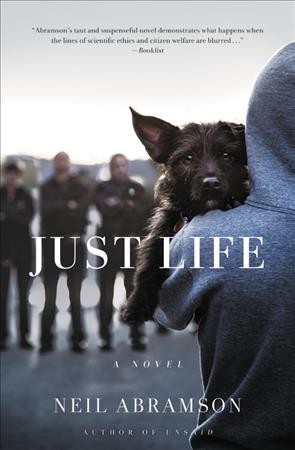 Just life : a novel / Neil Abramson.