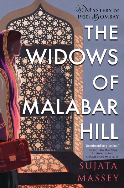 The widows of Malabar Hill / Sujata Massey.