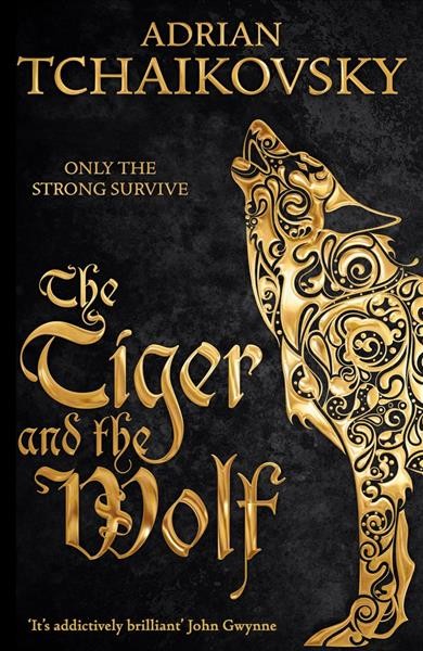 The tiger and the wolf / Adrian Tchaikovsky.