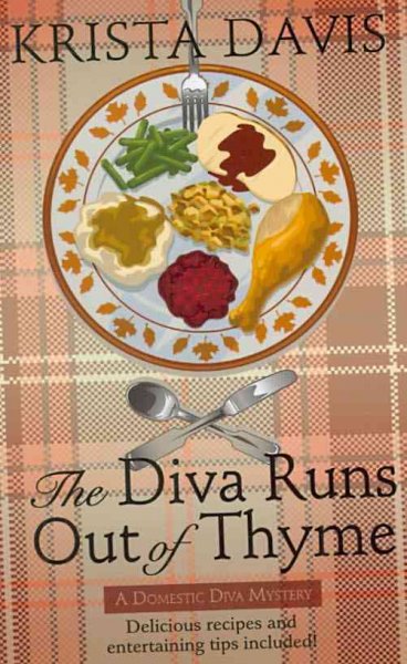 The diva runs out of thyme / by Krista Davis. large print{LP}