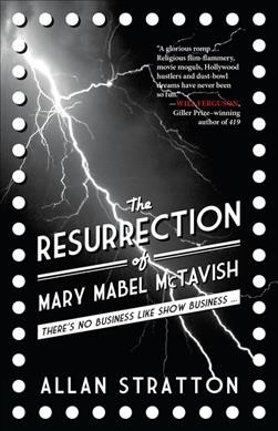 The resurrection of Mary Mabel McTavish / Allan Stratton. {B}