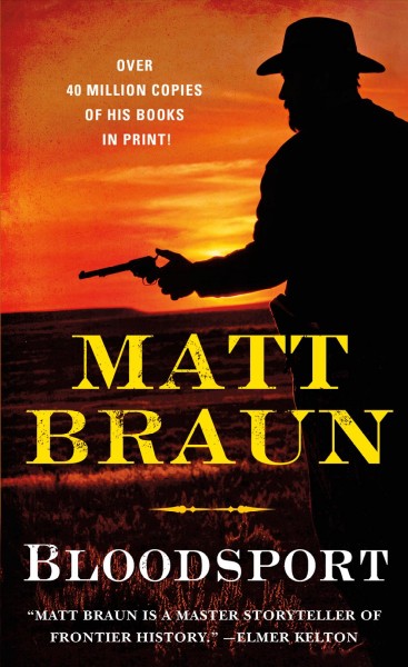 Bloodsport / Matt Braun.