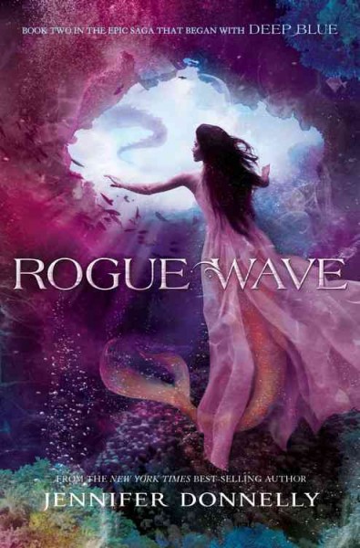 Rogue wave / Jennifer Donnelly.