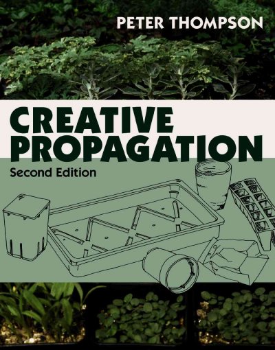 Creative propagation / Peter Thompson ; with line drawings by Josie Owen.