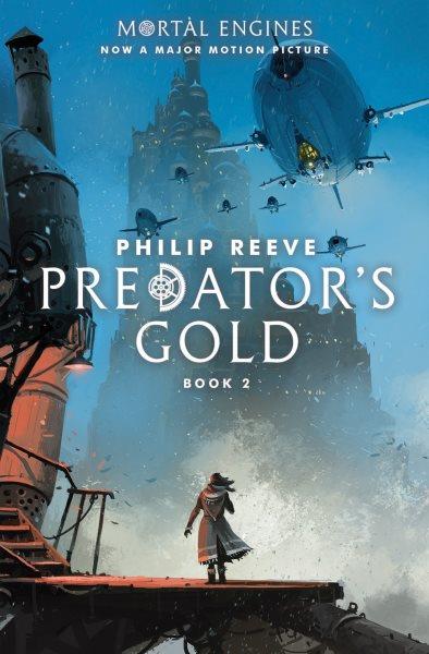 Predator's gold / Philip Reeve.