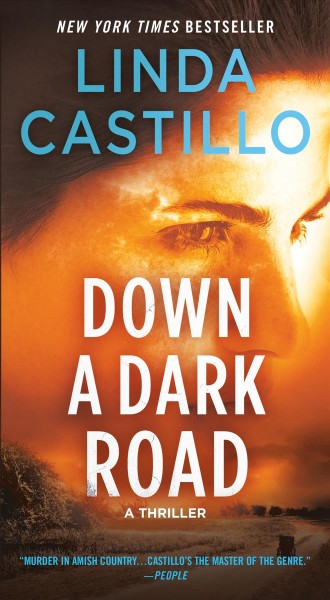 Down a Dark Road [electronic resource] / Linda Castillo.