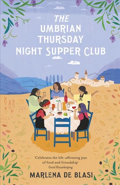 The Umbrian Thursday night supper club / Marlena De Blasi.