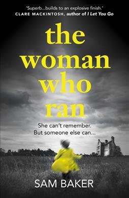 The woman who ran / Sam Baker.