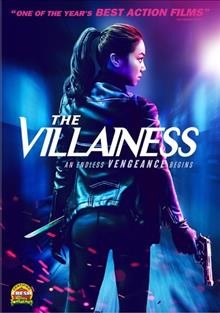 The villainess [blu-ray] / Next Entertainment World presents and Apeitda production ; producer, Jung Byung-gil ; written by Jung Byung-gil, Jung Byeong-sik ; direccted by Jung Byung-Gil.