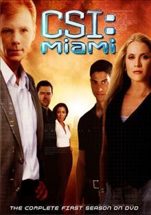CSI: Miami. The complete first season on DVD [videorecording (DVD)].