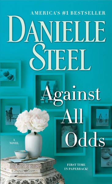 Against all odds / Danielle Steel.