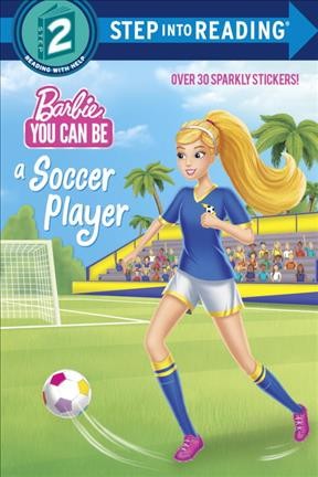 You can be a soccer player / by Kristen L. Depken ; illustrated by Dynamo Limited.
