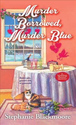 Murder borrowed, murder blue / Stephanie Blackmoore.