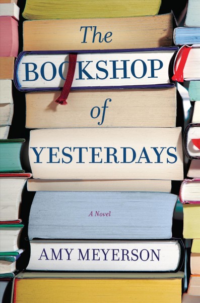 The bookshop of yesterdays / Amy Meyerson.