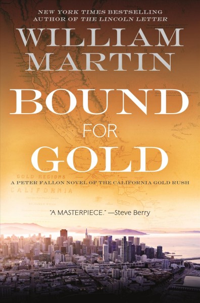 Bound for gold / William Martin.