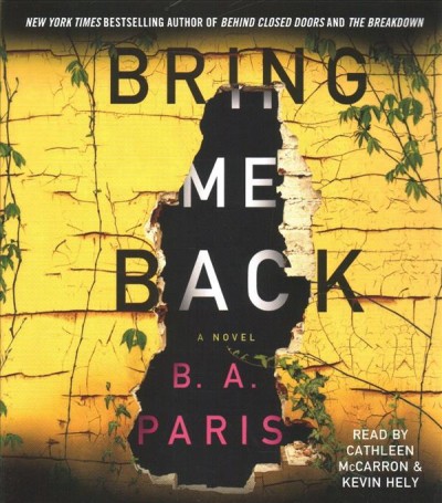 Bring me back : a novel / B. A. Paris.