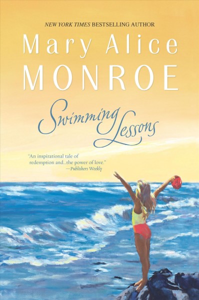 Swimming lessons / Mary Alice Monroe.