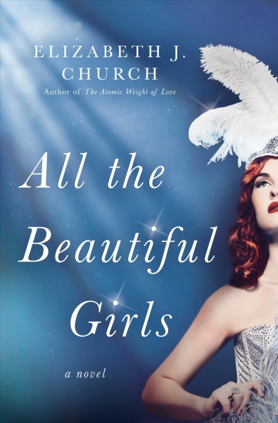 All the beautiful girls / Elizabeth J. Church.