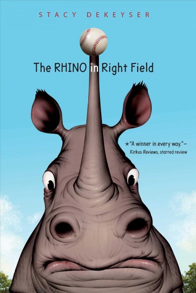 The rhino in right field / Stacy Dekeyser.